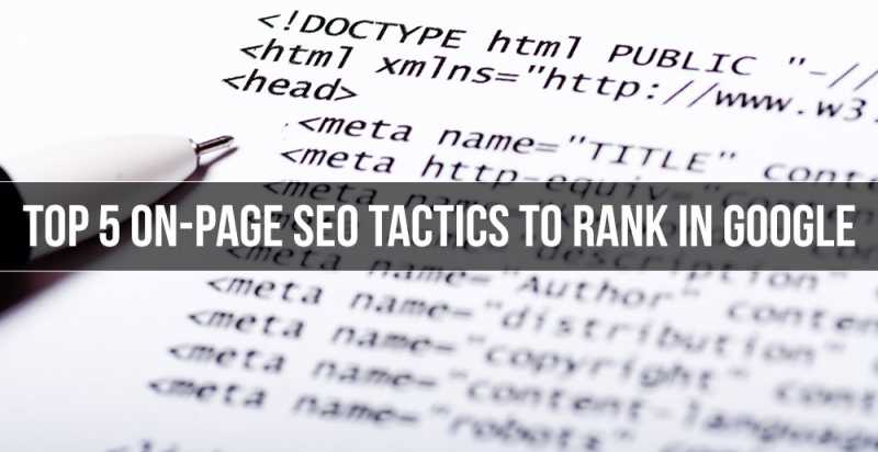 On-Page SEO: 10 Tips To Improve Your Google Rankings