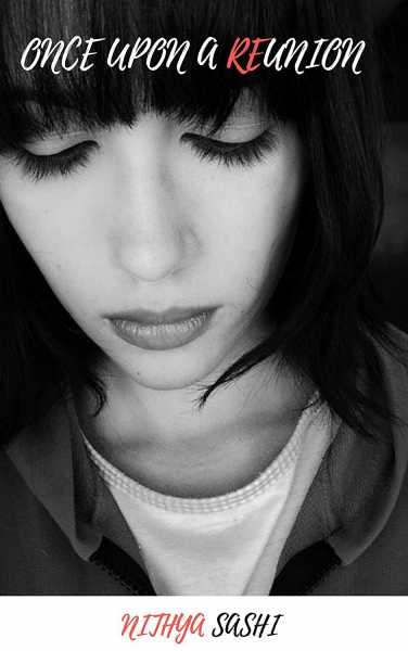 Once Upon A Reunion: A Romantic Suspense Novel By Nithya Sashi