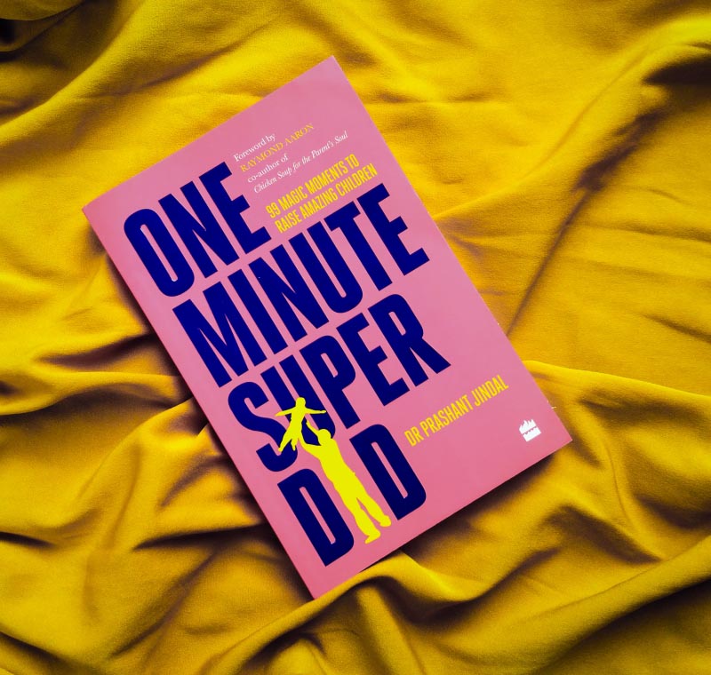 One-Minute Super Dad By Dr Prashant Jindal - Book Review - 4.5/5