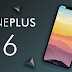 OnePlus 6 - Specifications, Price, Design, Camera, Launch Date Leaks!