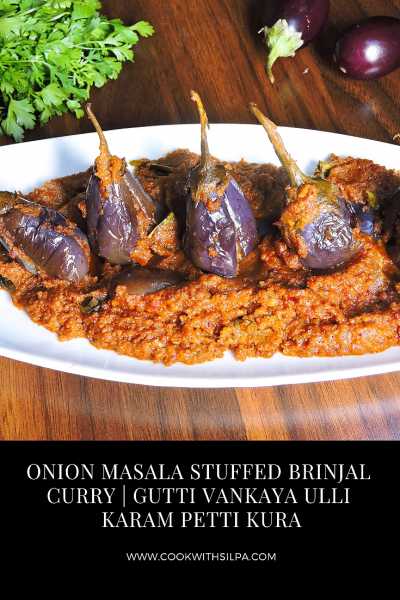 Onion Masala Stuffed Brinjal Curry In Andhra Style | Gutti Vanakay Karam Petti Kura Recipe - Silpa