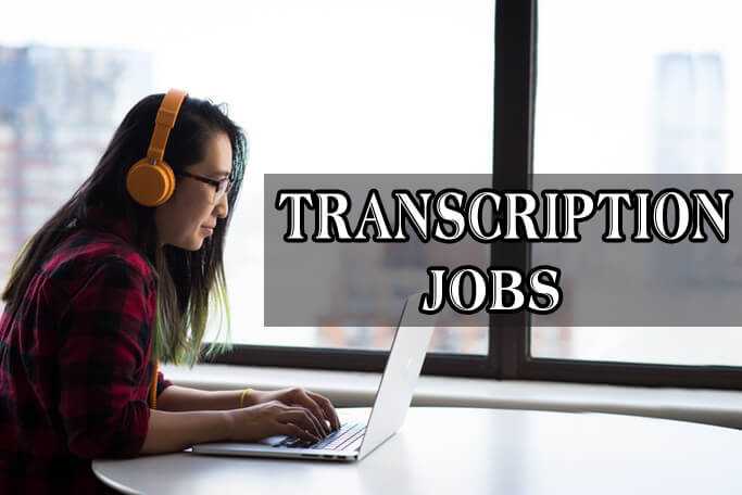 Online Transcription Jobs From Home For Beginners To Earn $900