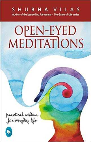 Open Eyed Meditations By Shubha Vilas : Book Review