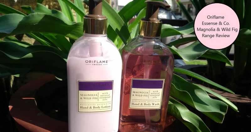 Oriflame Essense & Co. Magnolia & Wild Fig Range Review