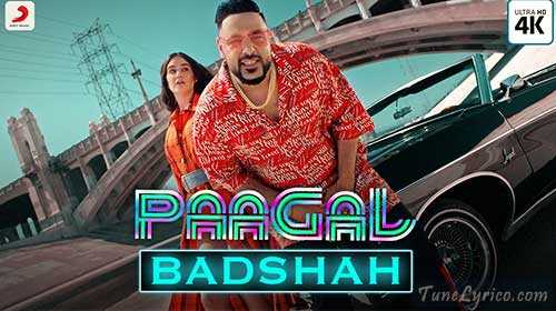 PAAGAL LYRICS - Badshah | Tune Lyrico