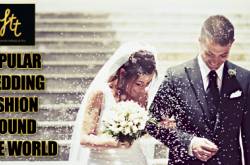 POPULAR WEDDING FASHION AROUND THE WORLD