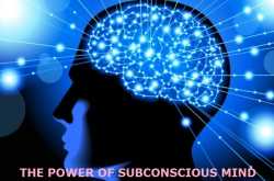POWER OF SUBCONSCIOUS MIND