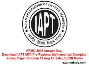 PRMO 2018 Answer Key, Download IAPT MTA Pre-Regional Mathematical Olympiad Solved Paper Solution 19 Aug All Sets, CutOff Marks