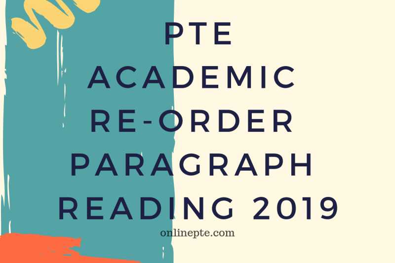 PTE Academic Re-order Paragraph Reading 2019 - Online PTE