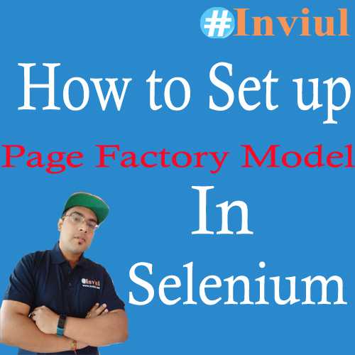 Page Factory Model For Effective POM In Selenium | Inviul