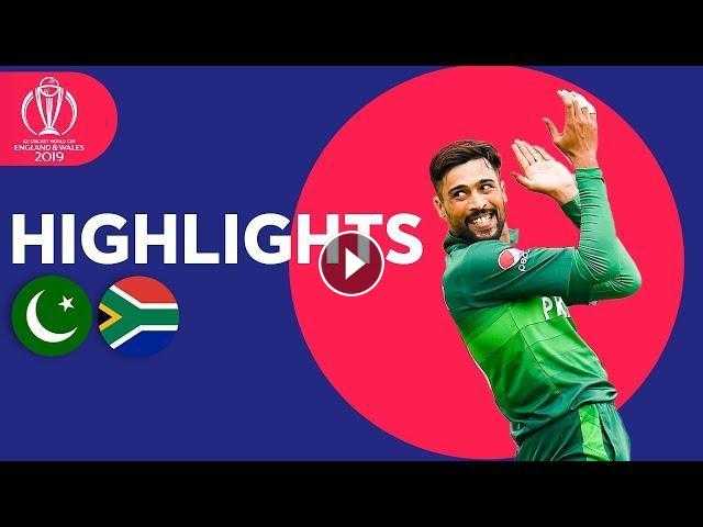Pakistan Vs South Africa - Match Highlights | ICC Cricket World Cup 2019