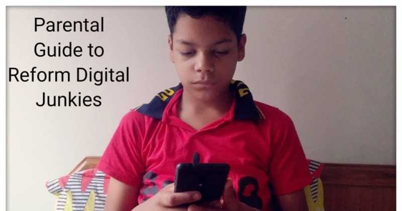 Parental Guide To Reform Digital Junkies