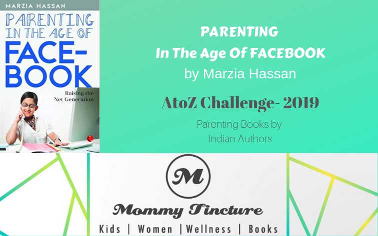 Parenting In The Age Of Facebook By Marzia Hassan - Mommytincture