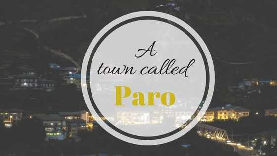 Paro: Bhutan’s Docile Progeny