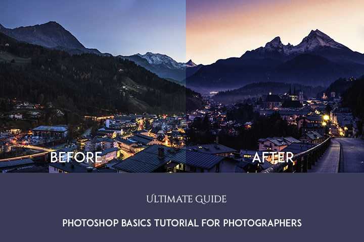 Photoshop Basics Guide For Photographers- 2019 - Yatharth Gupta