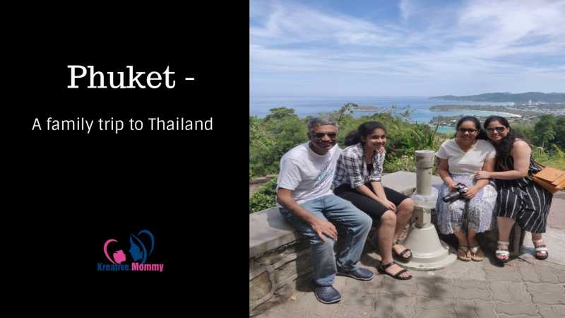Phuket - A Fun Thailand Trip With Kids - Kreativemommy