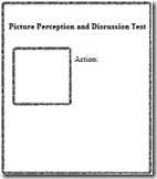 Picture Perception And Discussion Test: