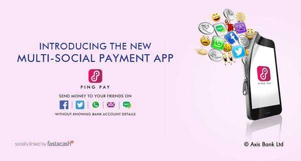 Ping Pay By Axis Bank- A Social Mobile Payment App.