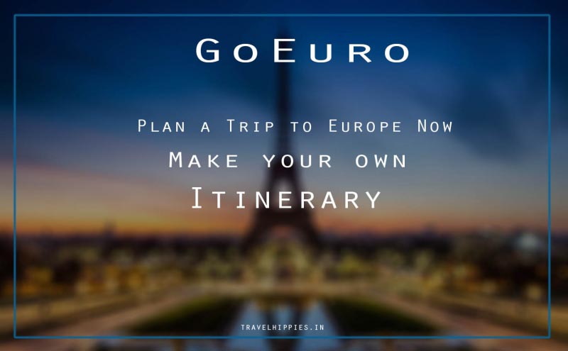 Planning Your First Europe Trip : Where To Go & How To Plan