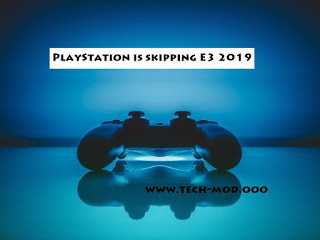 PlayStation Is Skipping E3 2019 