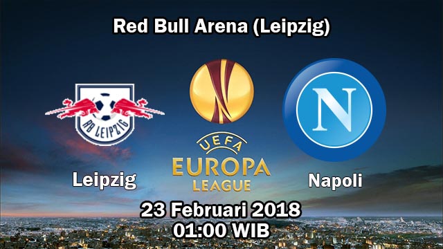 Prediksi Skor Akurat RB Leipzig Vs Napoli 23 Februari 2018
