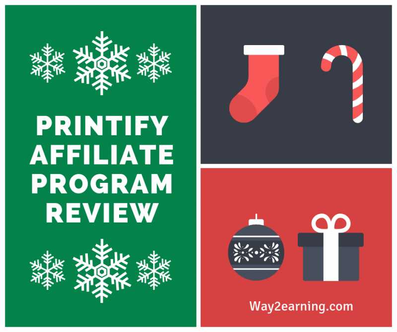 Printify Affiliate Program Review : Refer Customers And Earn
