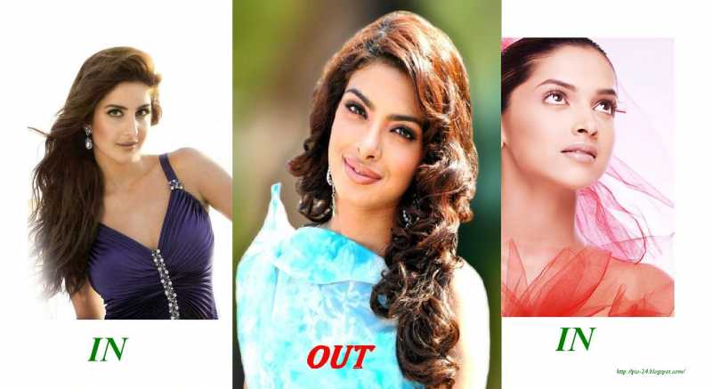 Priyanka Chopra Out! Katrina And Deepika In.