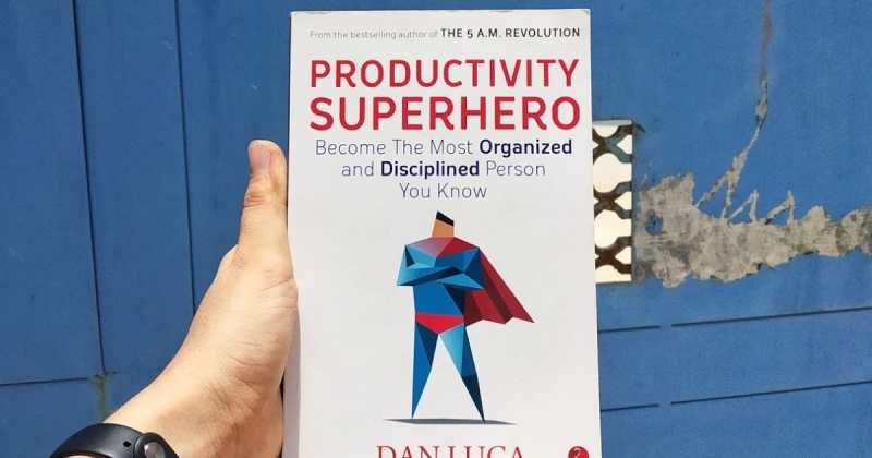 Productivity Superhero By Dan Luca | Book Review