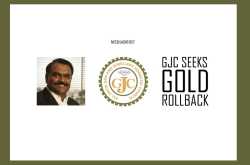 Proposed hike in Gold duty out of sync with Make In India principles: GJC