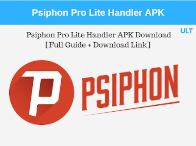  Psiphon Pro Lite Handler APK Download [Full Guide + Download Link]
