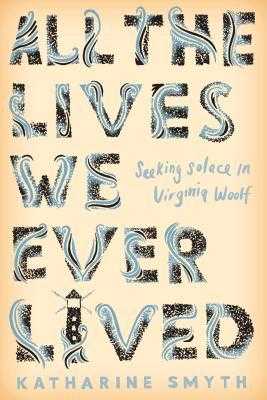 Published: ‘All The Lives We Ever Lived’ Finds Comfort In Mourning With Virginia Woolf (PopMatters)