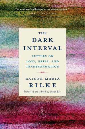 Published: On Rainer Maria Rilke’s Letters On Loss: ‘The Dark Interval’ (PopMatters)