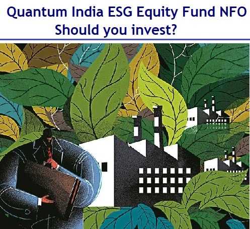 Quantum India ESG Equity Fund NFO - Should You Invest?
