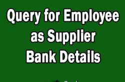 Query for Employee as Supplier Bank Details
