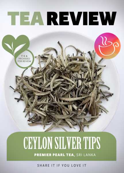 REVIEW - Ceylon Silver Tips By Premier Pearl Tea