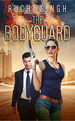 REVIEW OF “BODYGUARD By RUCHI SINGH”