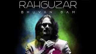 Rahguzar Song Lyrics | Bhuvan Bam | BB Ki Vines