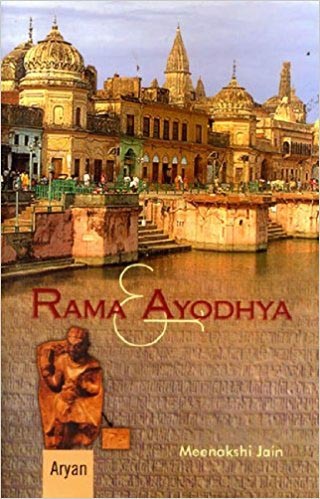 Rama And Ayodhya By Meenakshi Jain - Anu Reviews