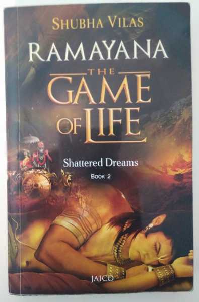 Ramayana-The Game Of Life-Shattered Dreams