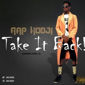 Rap Kodji - Take It Back (Freestyle) | MuzikHyte.Com