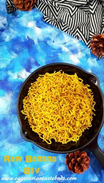 Raw Banana Sev | Raw Banana Recipes | Quick And Easy Tea-time Snack | Vegetarian Tastebuds - Indian Vegetarian Recipes, Veg Recipes
