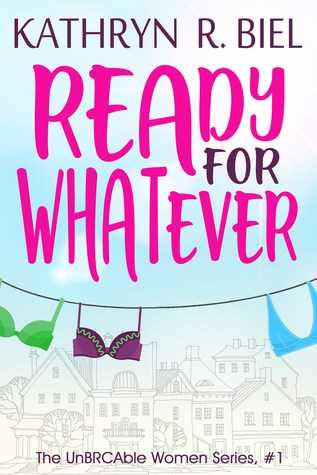 Ready For Whatever By Kathryn R. Biel #BookReview » Mojito With A Twist!