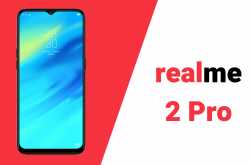 Realme 2 Pro Launched In India: Price, Specifications And Features