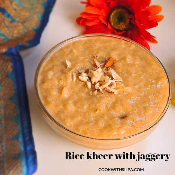 Recipe For Rice Kheer With Jaggery | Rice Pudding| Pongali |Pongal Recipe - Silpa