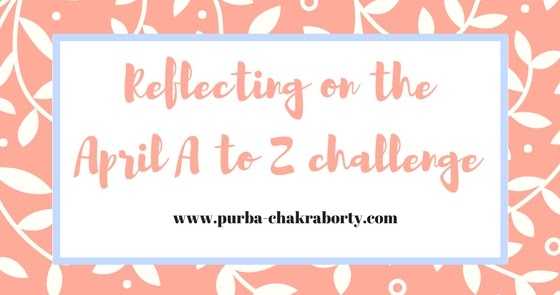 Reflecting On The April A To Z Challenge 2018 