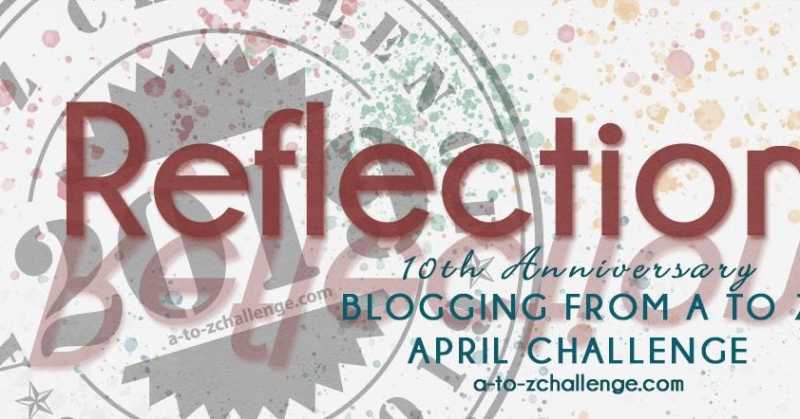 Reflections A-Z: From Aghast To Agog Via Zoned Out