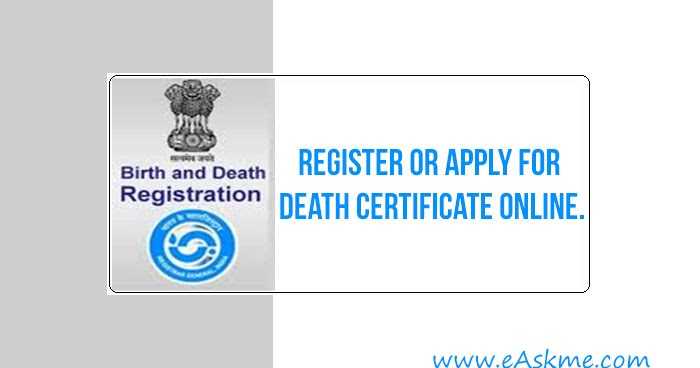 Register Or Apply For A Death Certificate Online In India