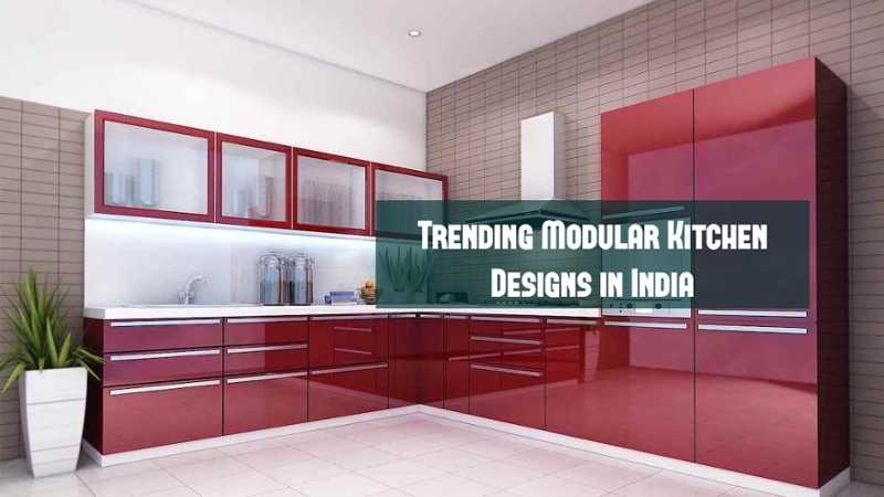 Rejuvenate Ur Modular Kitchen - Trending Modular Designs In India