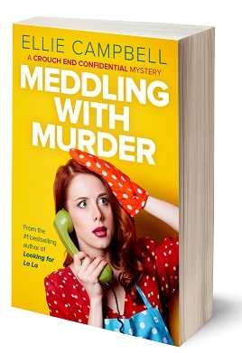 Release Day Exclusive Giveaway: MEDDLING WITH MURDER By Ellie Campbell ~Paperback And Kindle Copies Up For Grabs!