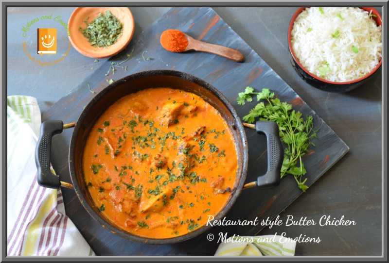 Restaurant Style Butter Chicken Recipe - Motions And Emotions - Food Diary
